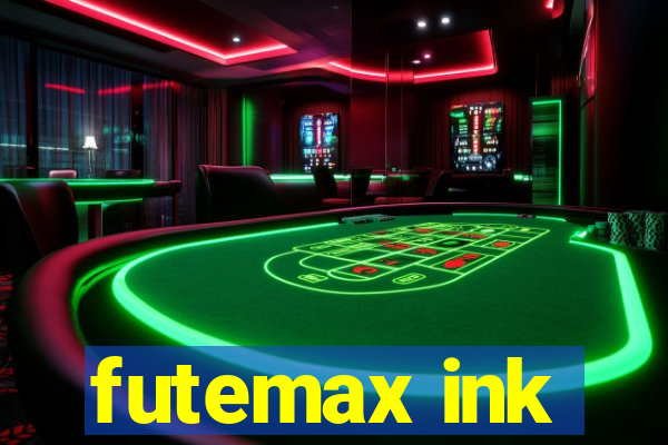 futemax ink